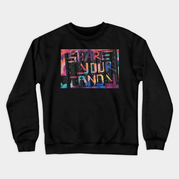 Share Crewneck Sweatshirt by ThomasGallant